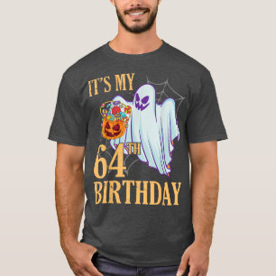 Ghost Pumpkin Candy Corn Halloween Day Its My 64th T-Shirt