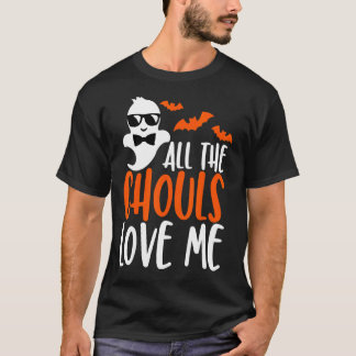 Ghost vibes All The Ghouls Love Me outfit for Hall T-Shirt