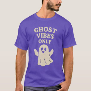 Ghost Vibes Only – Cute Halloween Ghost T-Shirt
