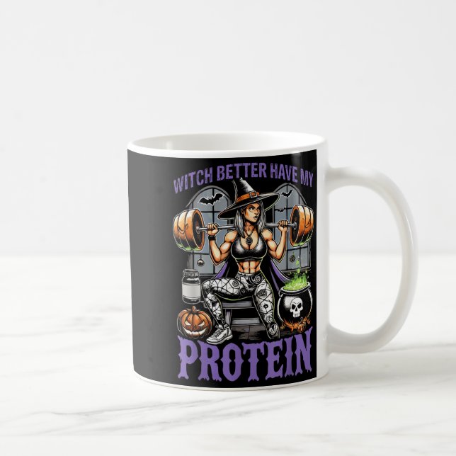 Ghost Workout Witch Better Have Protein Halloween Coffee Mug (Right)