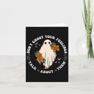 Ghost Your Feelings Groovy Spooky Season Mental He Card