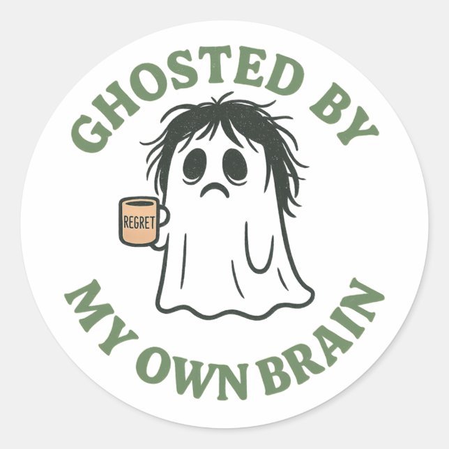 Ghosted by my own Brain Sticker  (Front)
