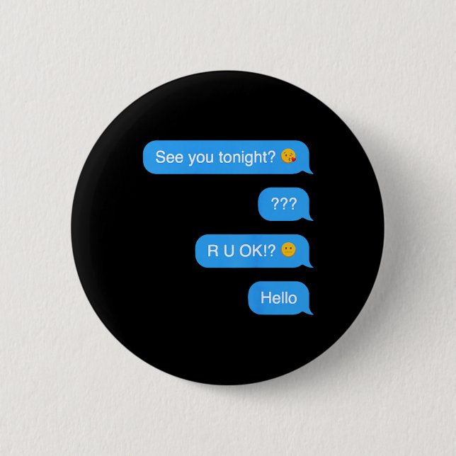 Ghosted Text Message Funny Halloween 6 Cm Round Badge (Front)