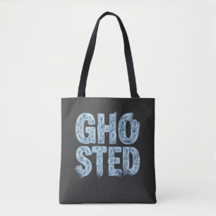 Ghosted Translucent Ghost Typography Funny Dating  Tote Bag