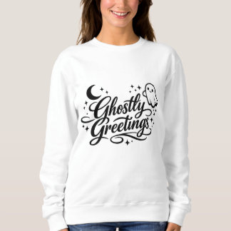 Ghostly Greetings Spooky Chic Halloween Art Sweatshirt