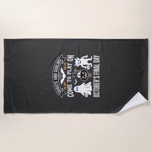 Ghosts and Goblins Halloween October Final Day_1 Beach Towel (Front)