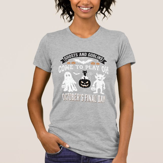 Ghosts and Goblins Halloween October Final Day_1 T-Shirt (Front)