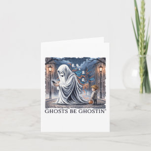 Ghosts Be Ghostin’  Card