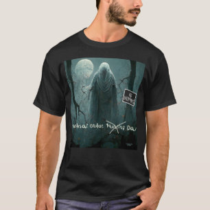 Ghosts don't like National Ghost Hunting Day T-Shirt