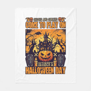 Ghosts Goblins Halloween Come Play October Haunted Fleece Blanket