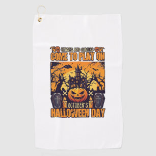Ghosts Goblins Halloween Come Play October Haunted Golf Towel