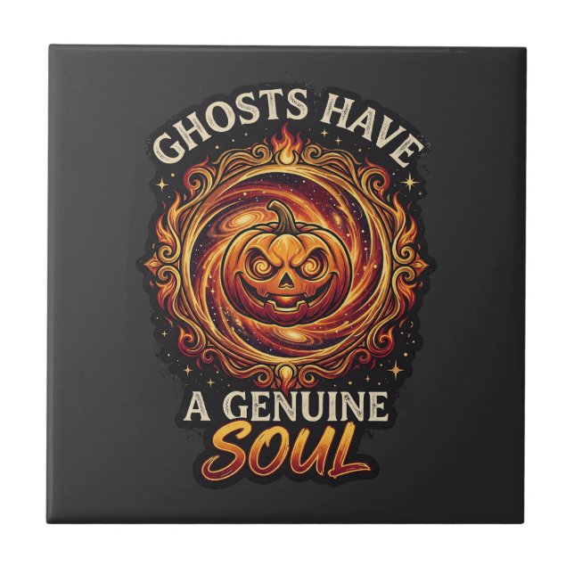 Ghosts Have Genuine Soul Haloween Pumpkin Fire Swi Tile (Front)