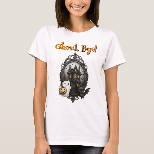 “Ghoul, Bye!” Funny Halloween Shirt (Front)