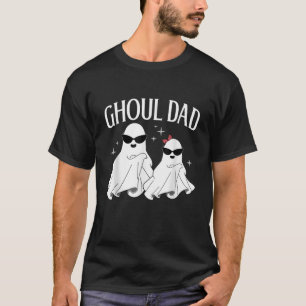 Ghoul Dad Boo Halloween Costume Trick Or Treat Gho T-Shirt