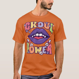 Ghoul Power Funny Halloween Vibes Retro Groovy Vam T-Shirt