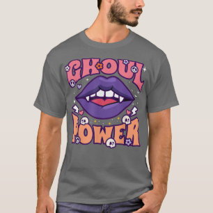 Ghoul Power Funny Halloween Vibes Retro Groovy Vam T-Shirt