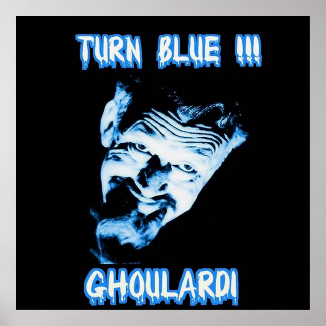 Ghoulardi  (Turn Blue) Customisable Matte Poster (Front)