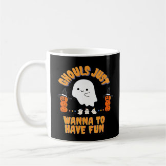 Ghouls Just To Have Fun Coffee Mug