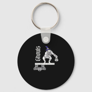 Ghouls Just  To Have Fun Funny Halloween Ghouls An Key Ring