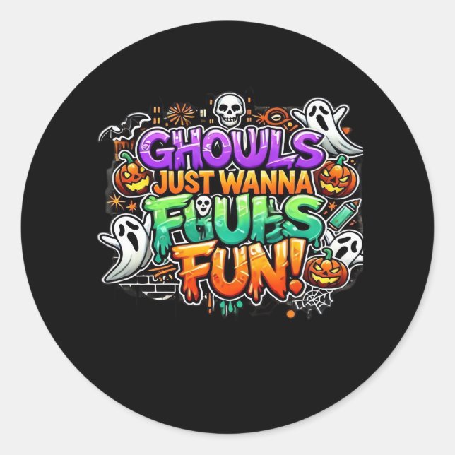 Ghouls Just Wanna Have Fun – Autumn Ghouls Classic Round Sticker (Front)