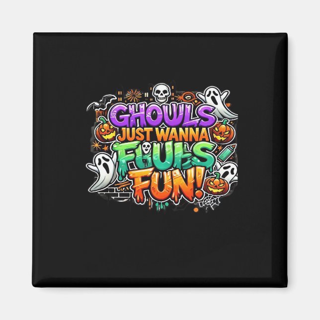 Ghouls Just Wanna Have Fun – Autumn Ghouls Magnet (Front)