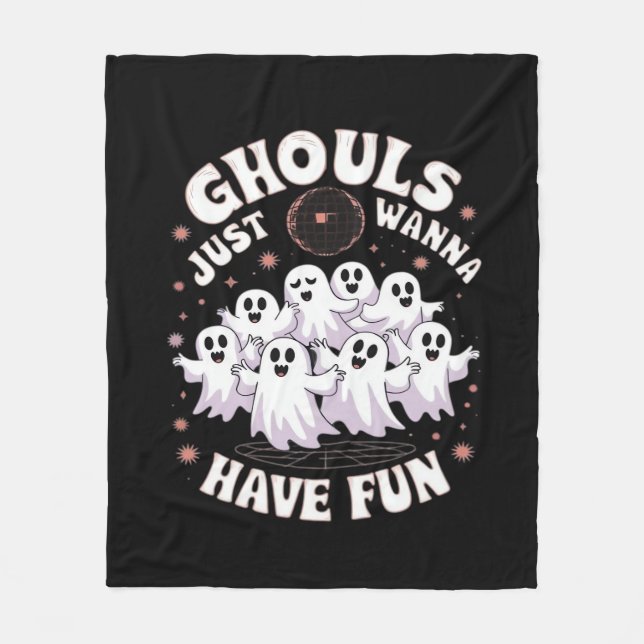 Ghouls Just Wanna Have Fun Basic Design Fleece Blanket (Front)
