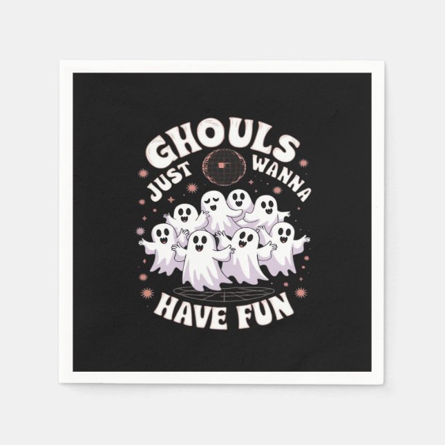 Ghouls Just Wanna Have Fun Basic Design Napkin (Front)