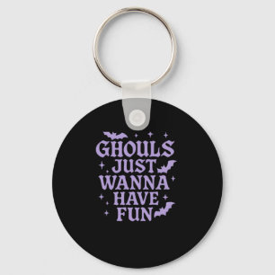 Ghouls Just Wanna Have Fun – Classic Halloween Tee Key Ring