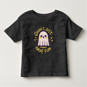 Ghouls Just Wanna Have Fun , Cute Ghosts Halloween Toddler T-Shirt