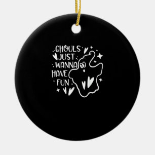 Ghouls Just Wanna Have Fun Funny Halloween Ceramic Tree Decoration