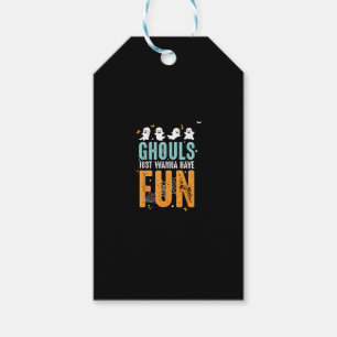 Ghouls Just Wanna Have Fun Funny Halloween Costume Gift Tags