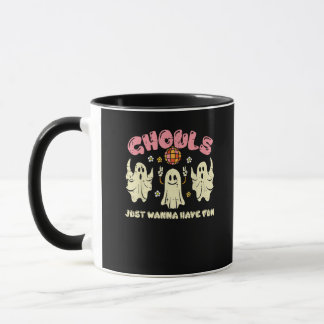 Ghouls Just Wanna Have Fun Funny Halloween Costume Mug