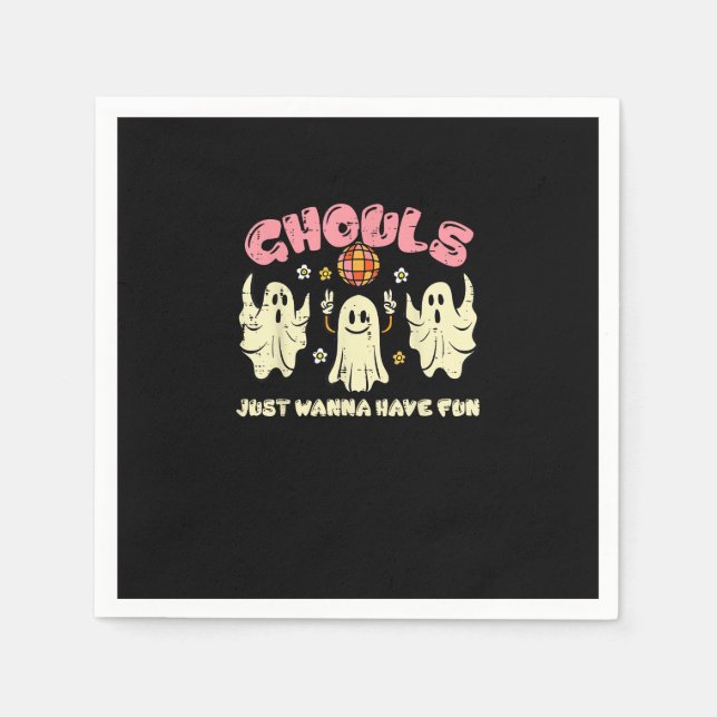 Ghouls Just Wanna Have Fun Funny Halloween Costume Napkin (Front)