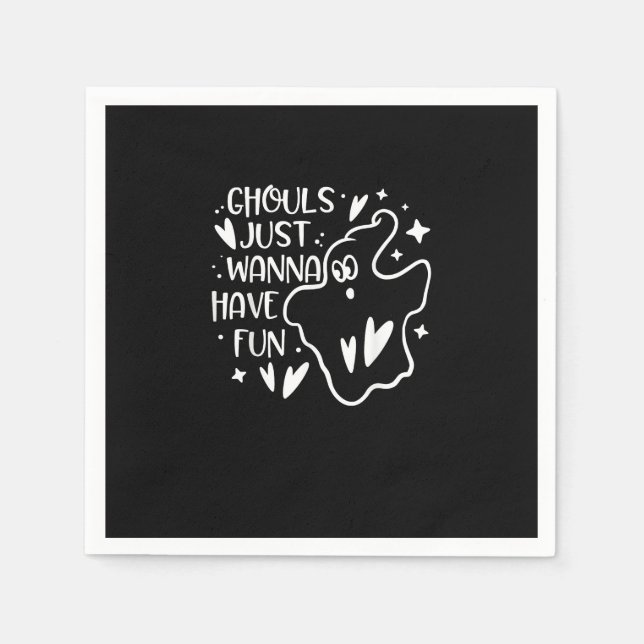 Ghouls Just Wanna Have Fun Funny Halloween Napkin (Front)