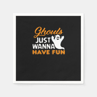 Ghouls Just Wanna Have Fun Funny Halloween Print Napkin