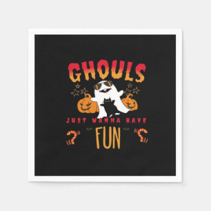 Ghouls Just Wanna Have Fun Funny Halloween , Pumpk Napkin
