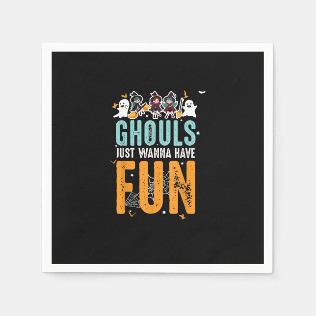 Ghouls Just Wanna Have Fun Funny Halloween Witches Napkin (Front)