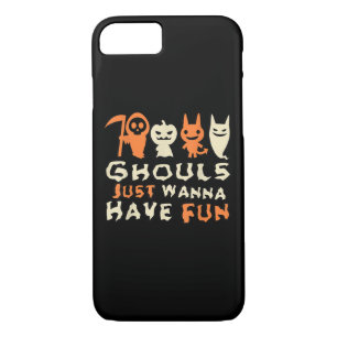 Ghouls Just Wanna Have Fun Funny Slogan Case-Mate iPhone Case