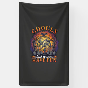 Ghouls Just Wanna Have Fun Ghosts Cemetery Pumpkin Banner