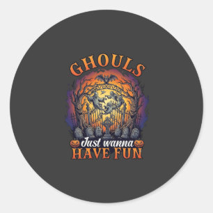 Ghouls Just Wanna Have Fun Ghosts Cemetery Pumpkin Classic Round Sticker