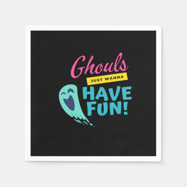Ghouls Just Wanna Have Fun - Halloween Autumn Vibe Napkin (Front)