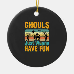 Ghouls Just Wanna Have Fun Halloween Design_1 Ceramic Tree Decoration