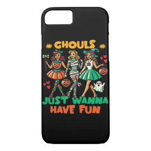 Ghouls Just Wanna Have Fun Halloween Fun Quote Case-Mate iPhone Case