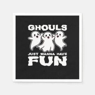 Ghouls Just Wanna Have Fun - Halloween Gift Napkin
