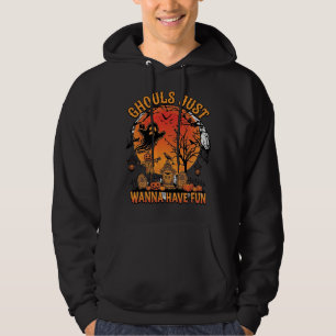 Ghouls Just Wanna Have Fun Halloween Spooky Cemete Hoodie