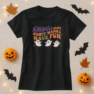 Ghouls Just Wanna Have Fun Halloween T-Shirt