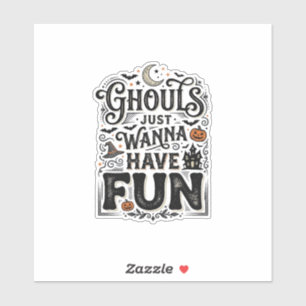 Ghouls Just Wanna Have Fun Halloween Vector Design