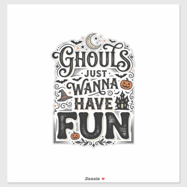 Ghouls Just Wanna Have Fun Halloween Vector Design (Sheet)