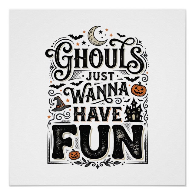 Ghouls Just Wanna Have Fun Halloween Vector Design Poster (Front)