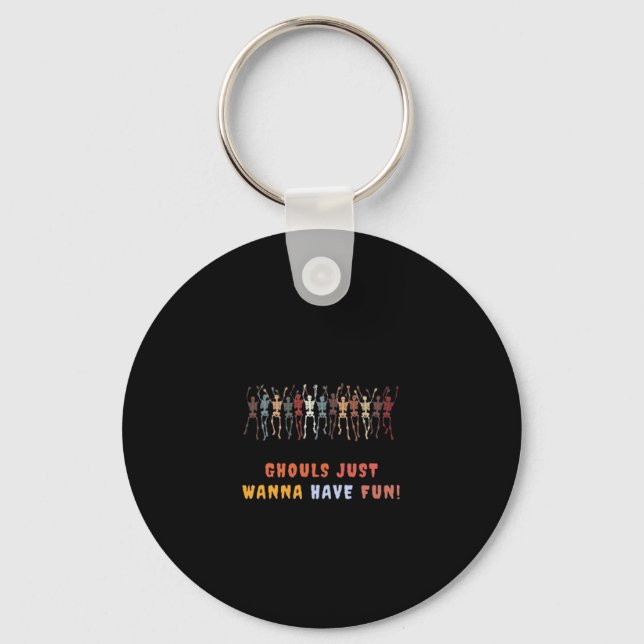 Ghouls Just Wanna Have Fun – Haunted Key Ring (Front)